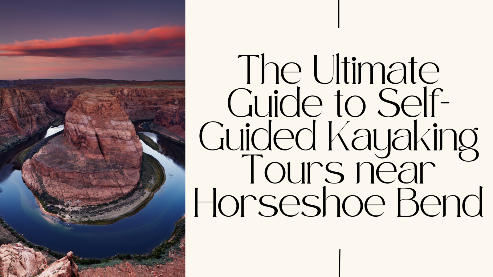 SelfGuided Kayak Trips at Horseshoe Bend