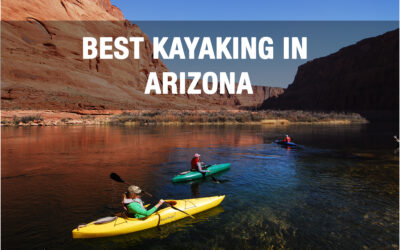 Best Kayaking in Arizona